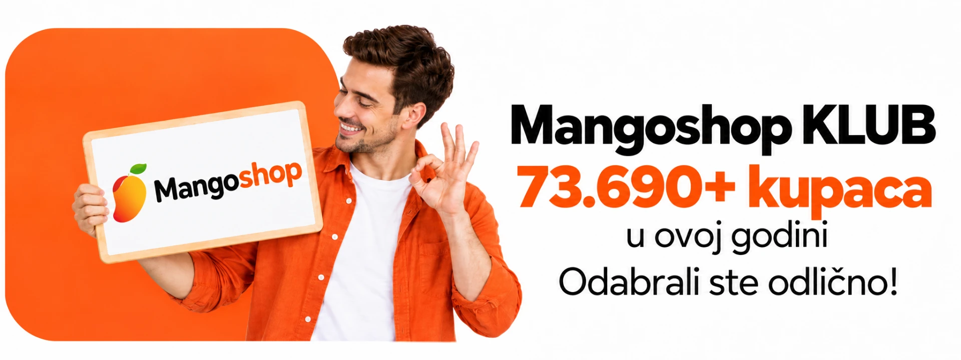 Mangoshop klub – 73.690+ kupaca u ovoj godini. Odabrali ste odlično!